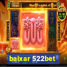 baixar 522bet